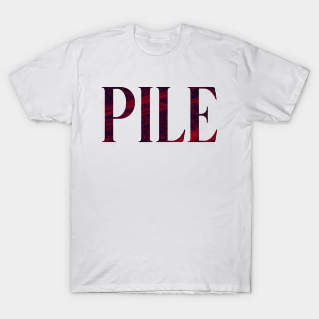 Pile - Simple Typography Style T-Shirt by Sendumerindu